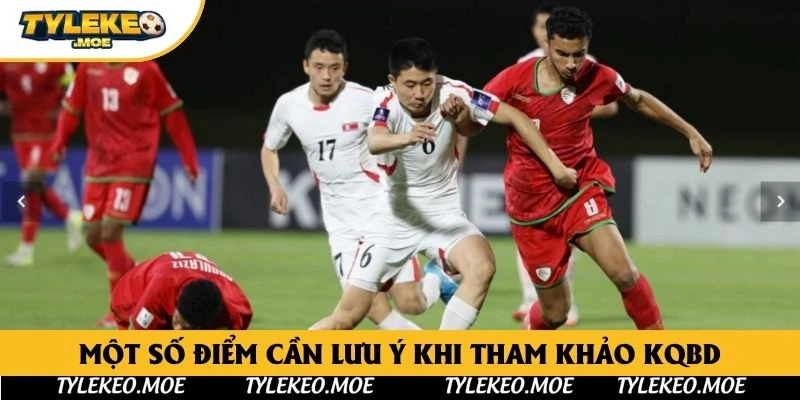 Một số điểm cần lưu ý khi tham khảo KQBD