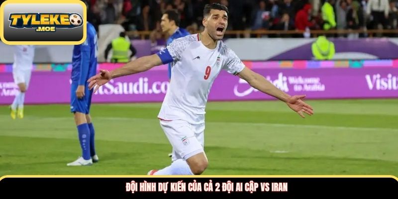 Đội hình dự kiến của cả 2 đội Ai Cập vs Iran
