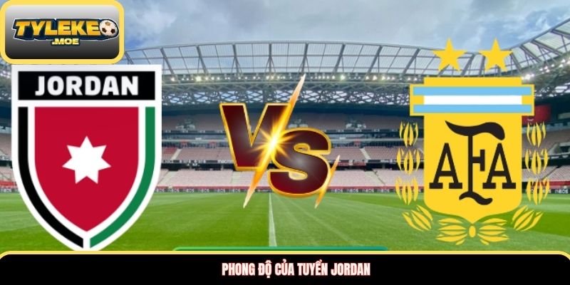 Soi kèo Jordan vs Argentina
