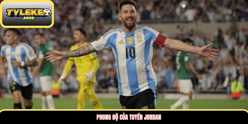 Đội hình dự kiến của cả hai đội Jordan vs Argentina