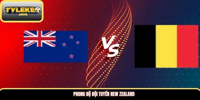 Soi kèo New Zealand vs Bỉ chuẩn chuyên gia