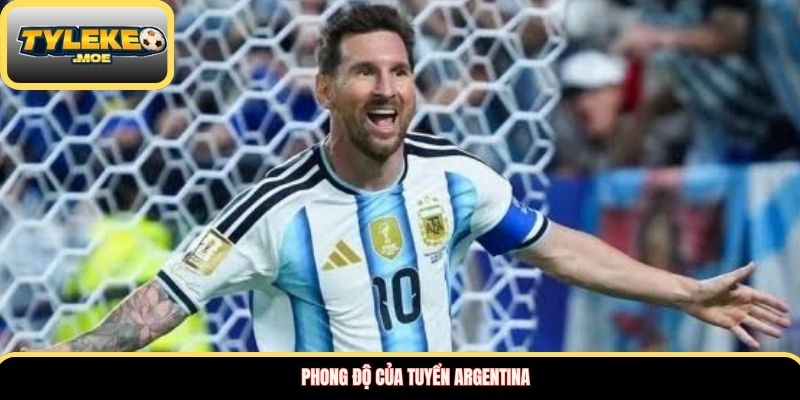 Phong độ của tuyển Argentina
