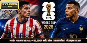 Soi kèo Paraguay vs Pháp, 04:00, 05/07: Khúc tráng ca Nam Mỹ hay sức mạnh nhà vua